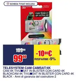 Trony TELESYSTEM CAM CAMSAT/4K offerta