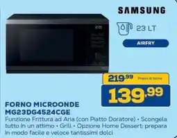Euronics SAMSUNG FORNO MICROONDE MG23DG4524CGE offerta