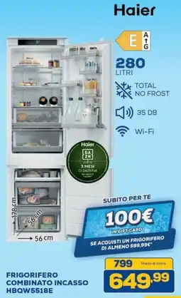 Euronics Haier FRIGORIFERO COMBINATO INCASSO HBQW5518E offerta