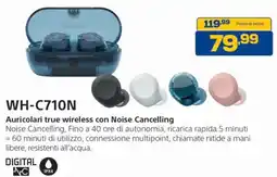 Euronics Sony WH-C710N Auricolari true wireless con Noise Cancelling offerta