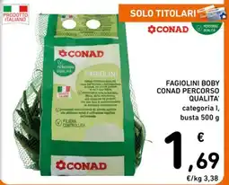 Spazio Conad FAGIOLINI BOBY CONAD PERCORSO QUALITA' offerta