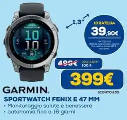Euronics GARMIN SPORTWATCH FENIX E 47 MM offerta