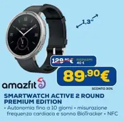 Euronics amazfit SMARTWATCH ACTIVE 2 ROUND PREMIUM EDITION offerta