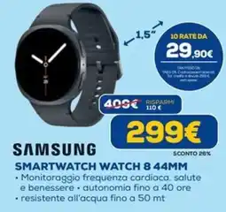 Euronics SAMSUNG SMARTWATCH WATCH 8 44MM offerta