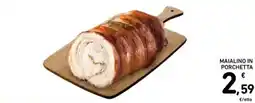 Spazio Conad MAIALINO IN PORCHETTA offerta