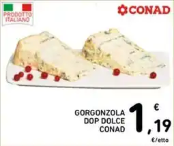 Spazio Conad Gorgonzola DOP Dolce CONAD offerta