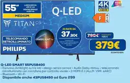 Euronics Q-LED SMART 55PUS8400 PHILIPS offerta