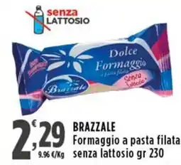 Rossotono Carrefour BRAZZALE Formaggio a pasta filata senza lattosio offerta