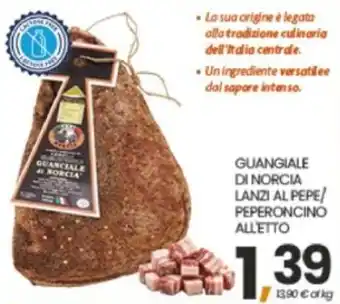 Eurospar Guanciale di Norcia Lanzi al Pepe/Peperoncino all'etto offerta