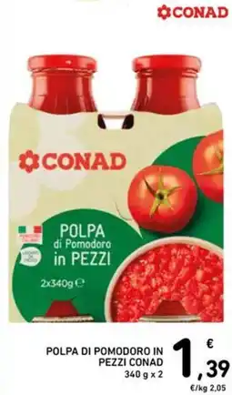Spazio Conad POLPA di Pomodoro in PEZZI CONAD offerta