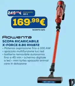 Euronics Rowenta SCOPA RICARICABILE X-FORCE 8.80 RH1872 offerta