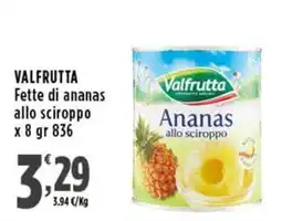 Rossotono Carrefour Valfrutta Fette di ananas allo sciroppo offerta