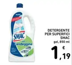 Spazio Conad Detergente per superfici SMAC Candeggina gel offerta
