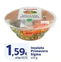 Sigma Insalata Primavera Sigma offerta