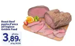 Sigma Roast Beef punta d'anca all'inglese Golden Food offerta