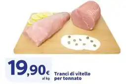 Sigma Tranci di vitello per tonnato offerta
