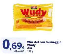 Sigma Würstel con formaggio Wudy Aia offerta