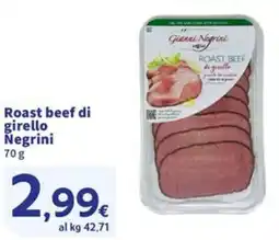 Sigma Roast beef di girello Negrini offerta