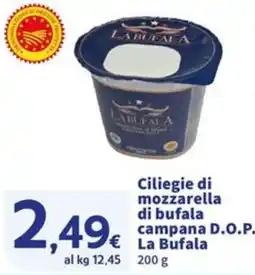 Sigma Ciliegie di mozzarella di bufala campana D.O.P. La Bufala offerta