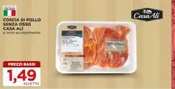 Alì Supermercati Coscia di pollo senza osso Casa Ali offerta