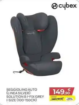 Bimbo Store Cybex SEGGIOLINO AUTO (LINEA SILVER) SOLUTION B I-FIX GREY offerta
