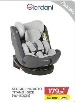 Bimbo Store Giordani SEGGIOLINO AUTO TITANO I-SIZE offerta