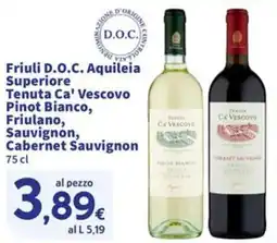 Sigma Friuli D.O.C. Aquileia Tenuta Ca' Vescovo offerta