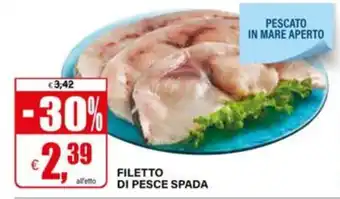 Il Gigante FILETTO DI PESCE SPADA offerta