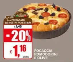 Il Gigante FOCACCIA POMODORINI E OLIVE offerta