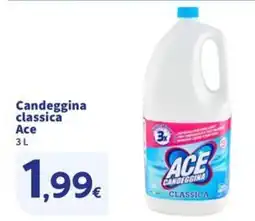 Sigma Candeggina classica Ace offerta