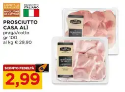 Alì Supermercati Prosciutto Casa Alì offerta