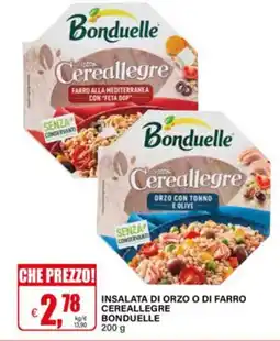 Il Gigante INSALATA DI ORZO O DI FARRO CEREALLEGRE BONDUELLE offerta