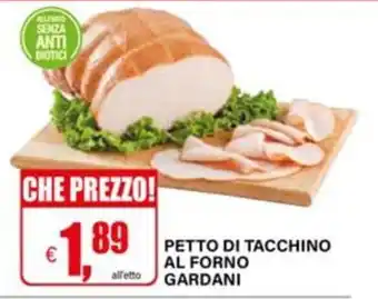 Il Gigante PETTO DI TACCHINO AL FORNO GARDANI offerta