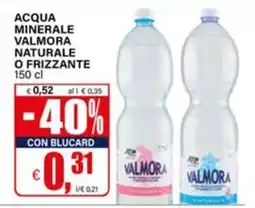 Il Gigante Acqua minerale Valmora offerta