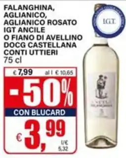 Il Gigante FALANGHINA, AGLIANICO, AGLIANICO ROSATO IGT ANCILE O FIANO DI AVELLINO DOCG CASTELLANA CONTI UTTIERI offerta