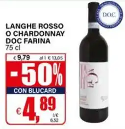 Il Gigante LANGHE ROSSO O CHARDONNAY DOC FARINA offerta