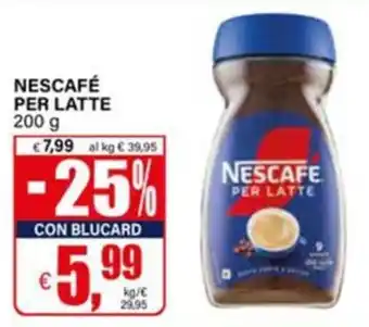 Il Gigante NESCAFE PER LATTE offerta