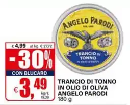 Il Gigante Trancio di tonno in olio di oliva Angelo Parodi offerta