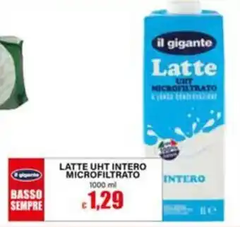Il Gigante il gigante Latte UHT Intero Microfiltrato offerta