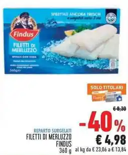 Conad Superstore Filetti di Merluzzo Findus offerta