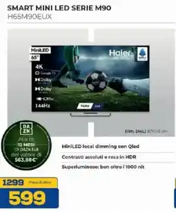 Euronics Bruno SMART MINI LED SERIE M90 Haier offerta