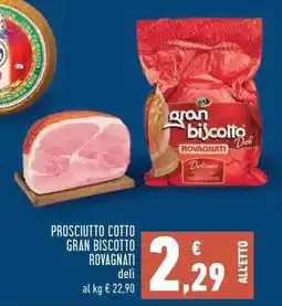 Conad Superstore Prosciutto Cotto Gran Biscotto Rovagnati Deli offerta