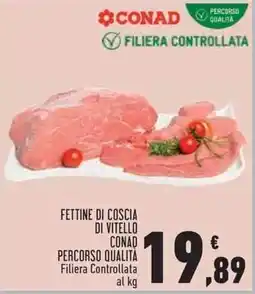 Conad Superstore Fettine di coscia di vitello CONAD offerta