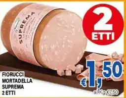 DEM Fiorucci Mortadella Suprema offerta