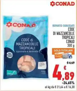 Conad Superstore CODE di MAZZANCOLLE TROPICALI CONAD offerta