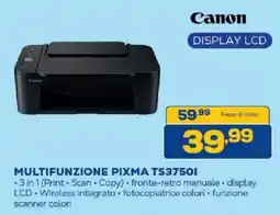 Euronics Bruno Canon MULTIFUNZIONE PIXMA TS3750I offerta