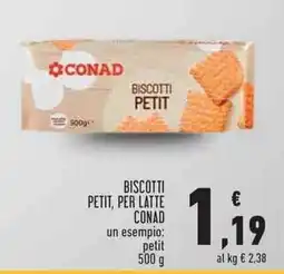 Conad Superstore Biscotti Petit per latte Conad offerta
