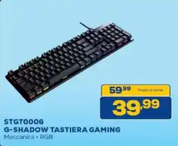 Euronics Bruno G-SHADOW TASTIERA GAMING offerta