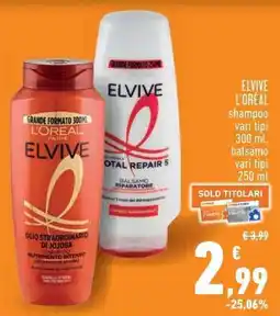 Conad Superstore ELVIVE L'ORÉAL shampoo balsamo offerta