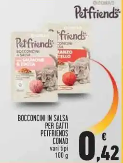 Conad Superstore Bocconcini in salsa per gatti Petfriends offerta